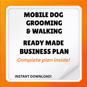 Mobile Dog Grooming & Walking Business Plan (UK)