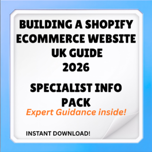 Building a Shopify Ecommerce Website UK Guide 2026